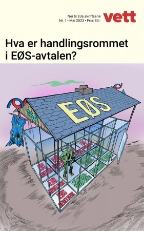 20 Vett 1/23 - Hva er handlingsrommet i EØS-avtalen? 