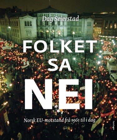 Dag Seierstad: Folket sa nei