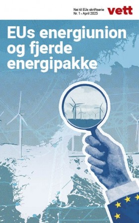 Vett 1/25 - EUs energiunion og fjerde energipakke